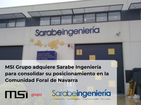 MSI Grupo adquiere Sarabe Ingeniería para consolidar su posicionamiento en la Comunidad Foral de Navarra